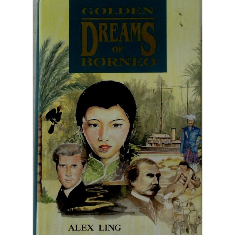 Golden Dreams of Borneo (SIGNED)
