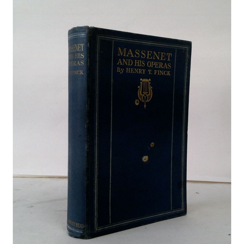 Massenet and His Operas