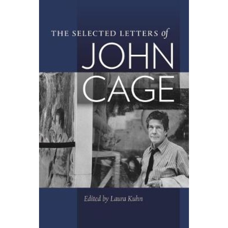 The Selected Letters of John Cage