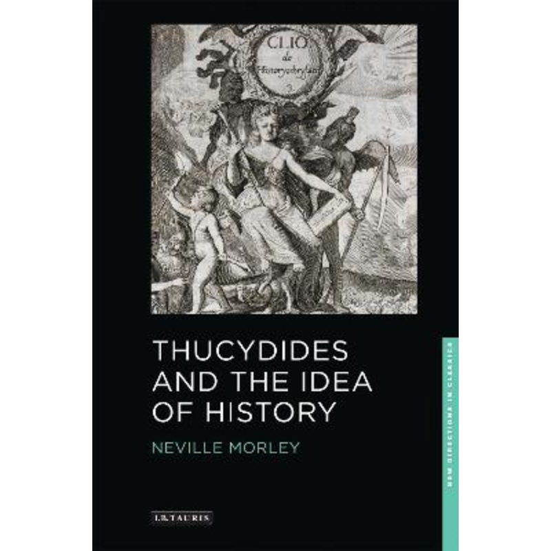 Thucydides and the Idea of History