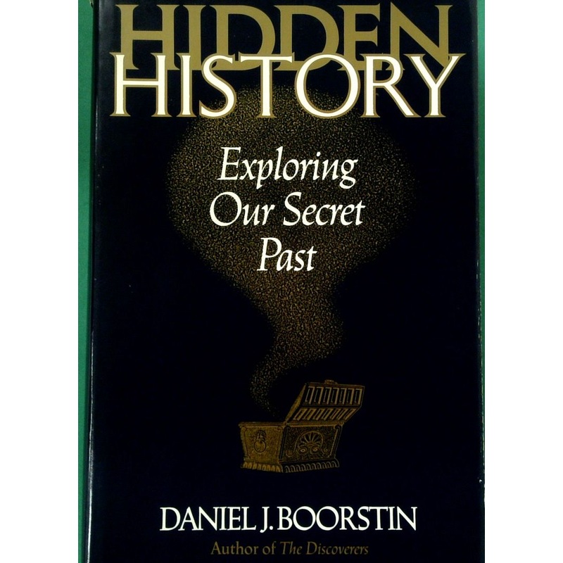 Hidden History: Exploring Our Secret Past