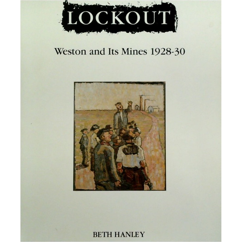 Lockout: Eston and its Mines 1928-30
