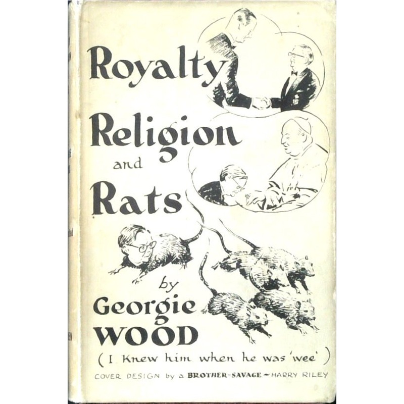 Royalty, Religion and Rats! (SIGNED)