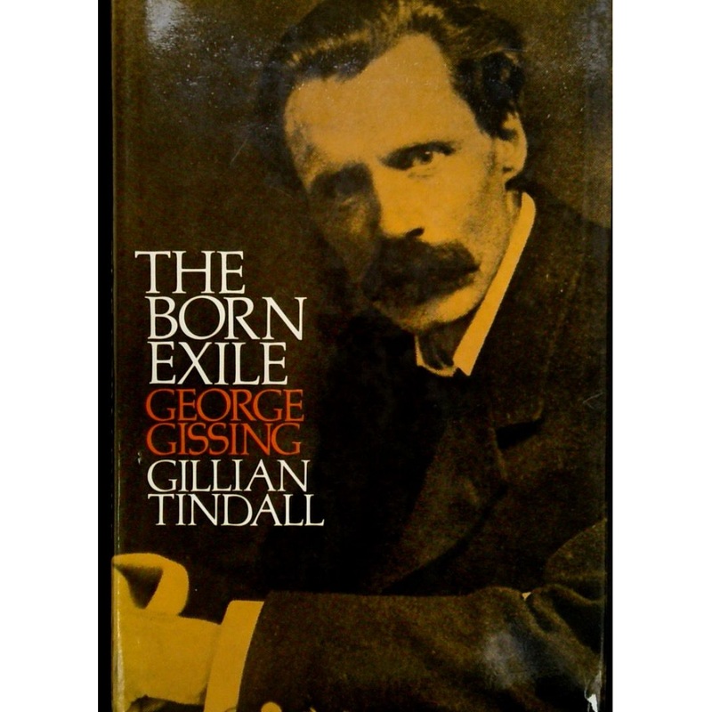 The Born Exile: George Gissing