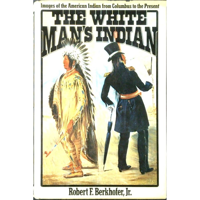 The White Man's Indian