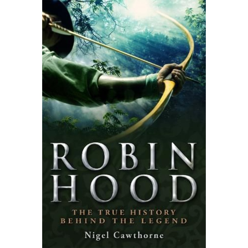 A Brief History of Robin Hood