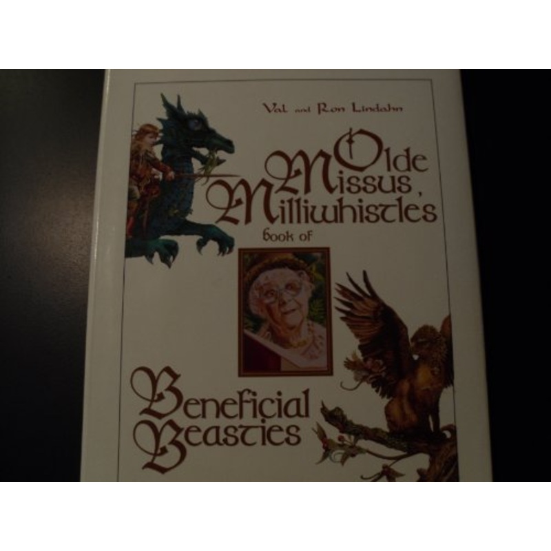Olde Missus Millwhistle's Book of Beneficial Beasties