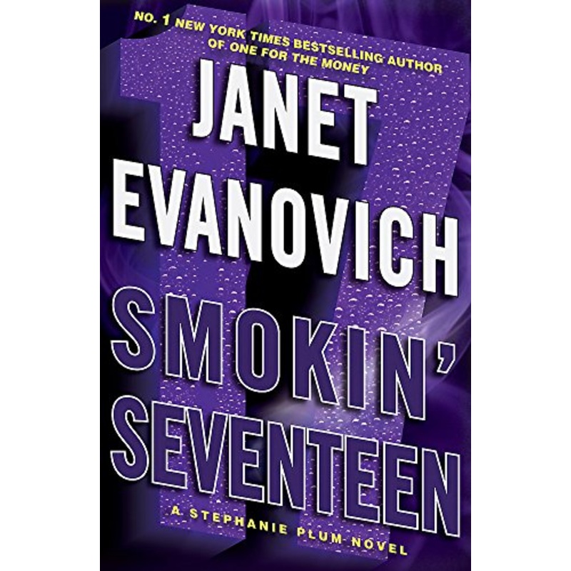 Smokin' Seventeen: A witty mystery full of laughs, lust and high-stakes suspense
