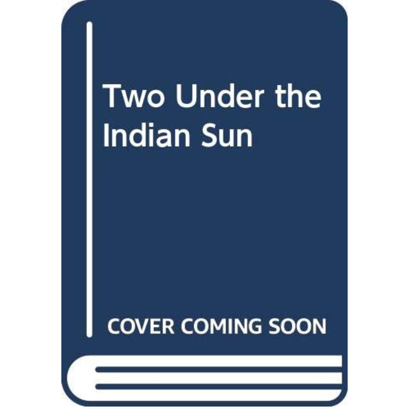 Two Under the Indian Sun