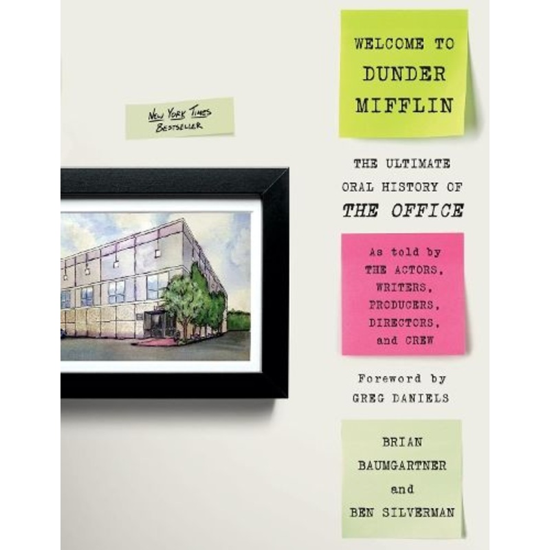 Welcome to Dunder Mifflin: The Ultimate Oral History of The Office