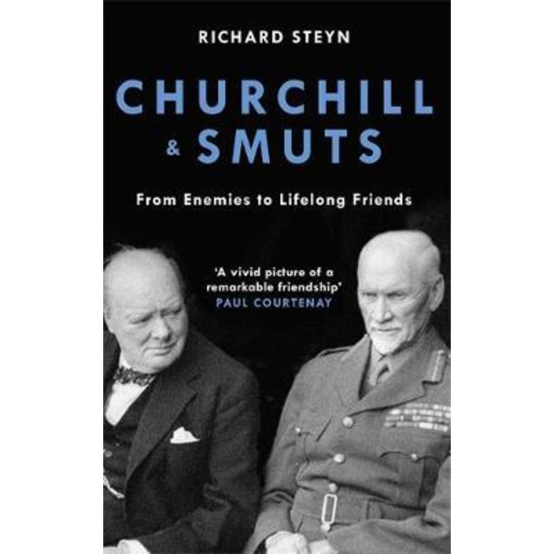 Churchill & Smuts: From Enemies to Lifelong Friends