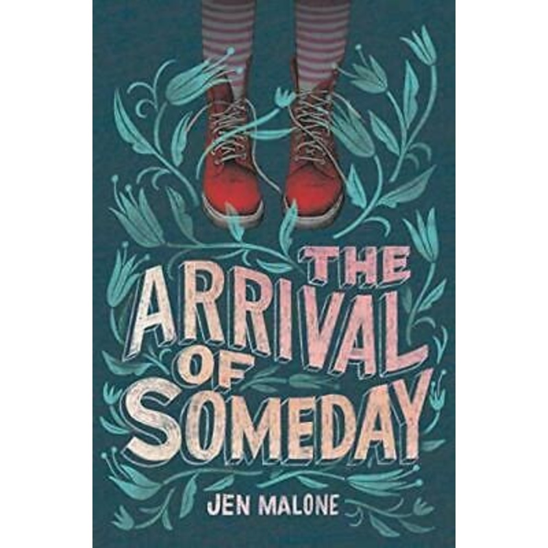 The Arrival of Someday