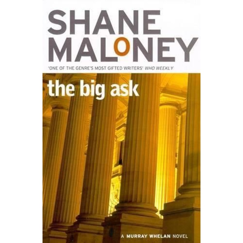 The Big Ask: A Murray Whelan Novel