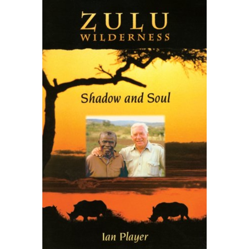 Zulu Wilderness: Shadow and Soul