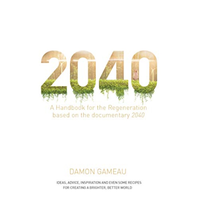 2040: A Handbook for the Regeneration