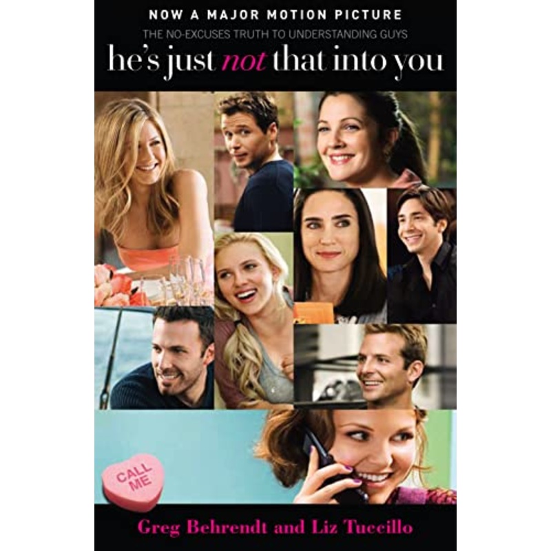 He's Just Not That into You: The No-Excuses Truth to Understanding Guys
