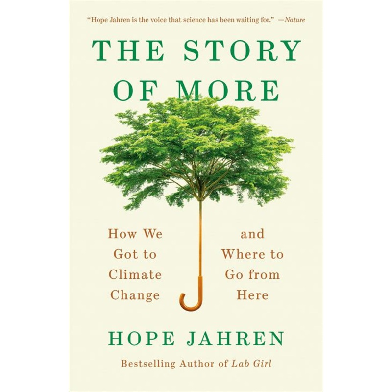 The Story of More: How We Got to Climate Change and Where to Go from Here