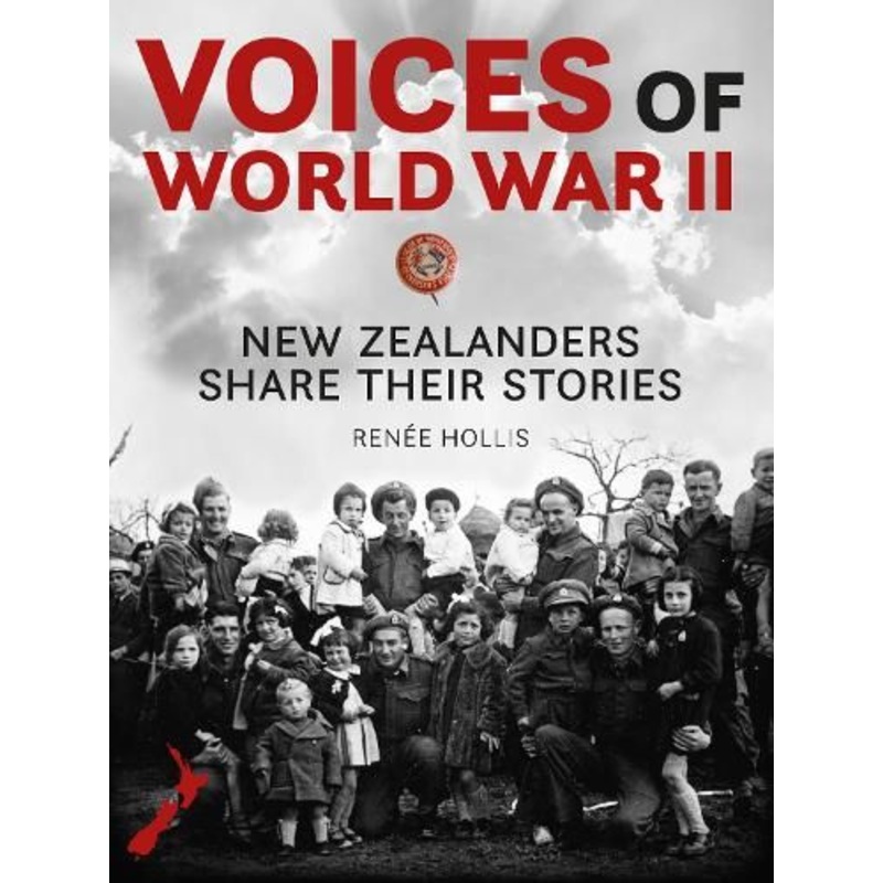 Voices of World War II: New Zealanders Share Their Stories