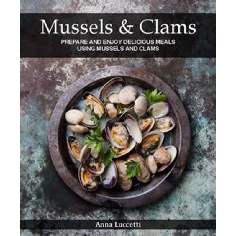 Mussels and Clams