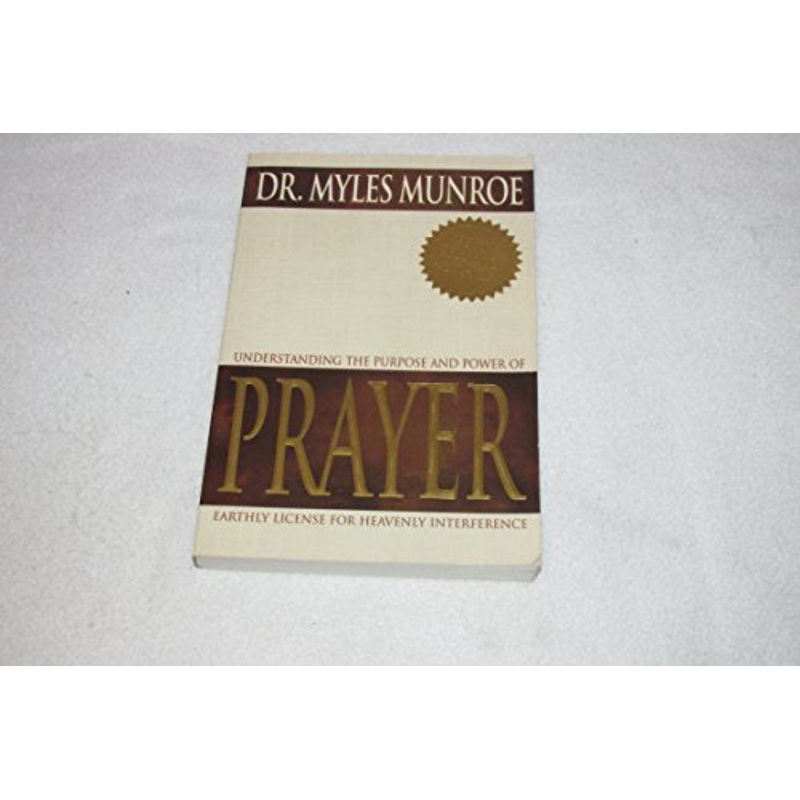 Understanding the Purpose and Power of Prayer: Earthly License for Heavenly Interference