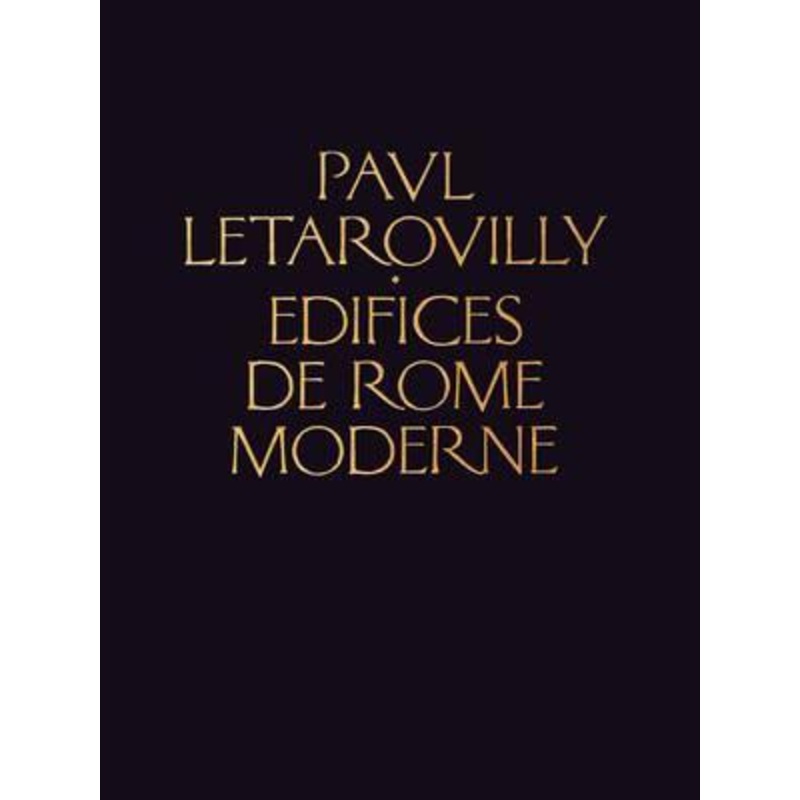 Edifices de Rome Moderne: Classic Reprints