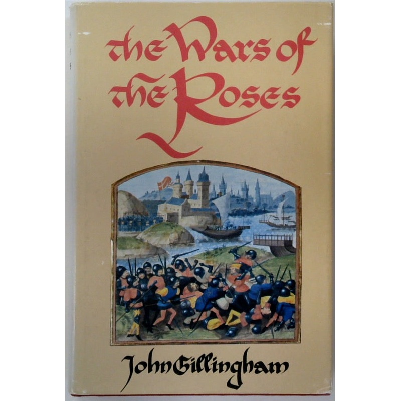 The Wars of the Roses: Peace and Conflict in Fifteenth-Century England