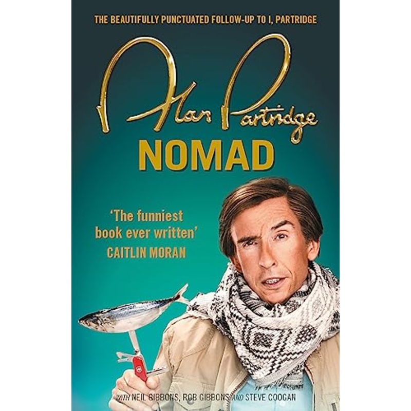 Alan Partridge: Nomad: 'Sensationally funny' (Richard Osman) and the perfect gift this Christmas