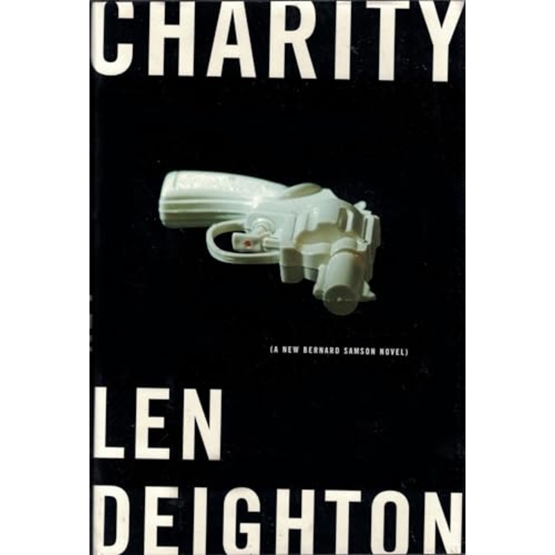 Charity: A New Bernard Samson Novel