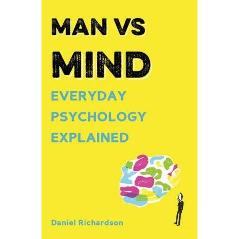Man vs Mind: Everyday Psychology Explained