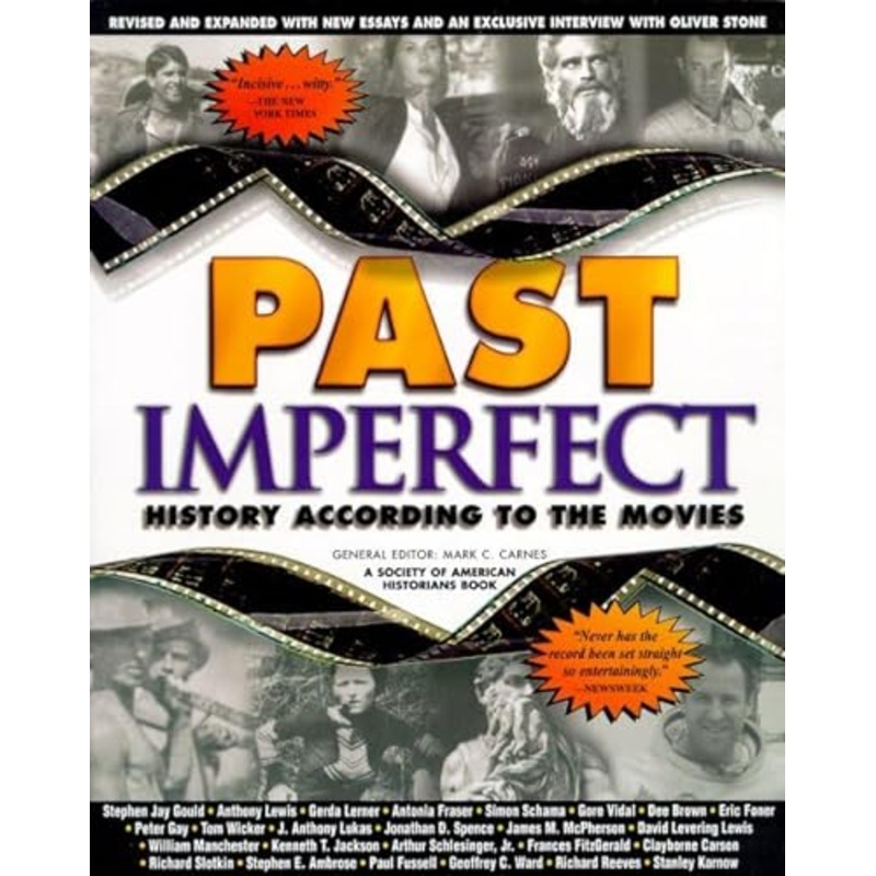 Past Imperfect: History according to the Movies