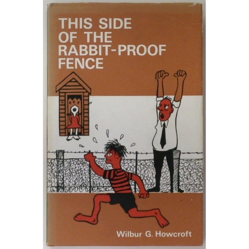 This Side of the Rabbit-Proof Fence