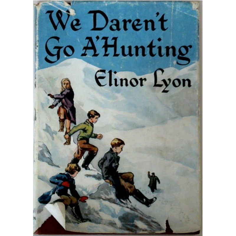 We Daren't Go A' Hunting