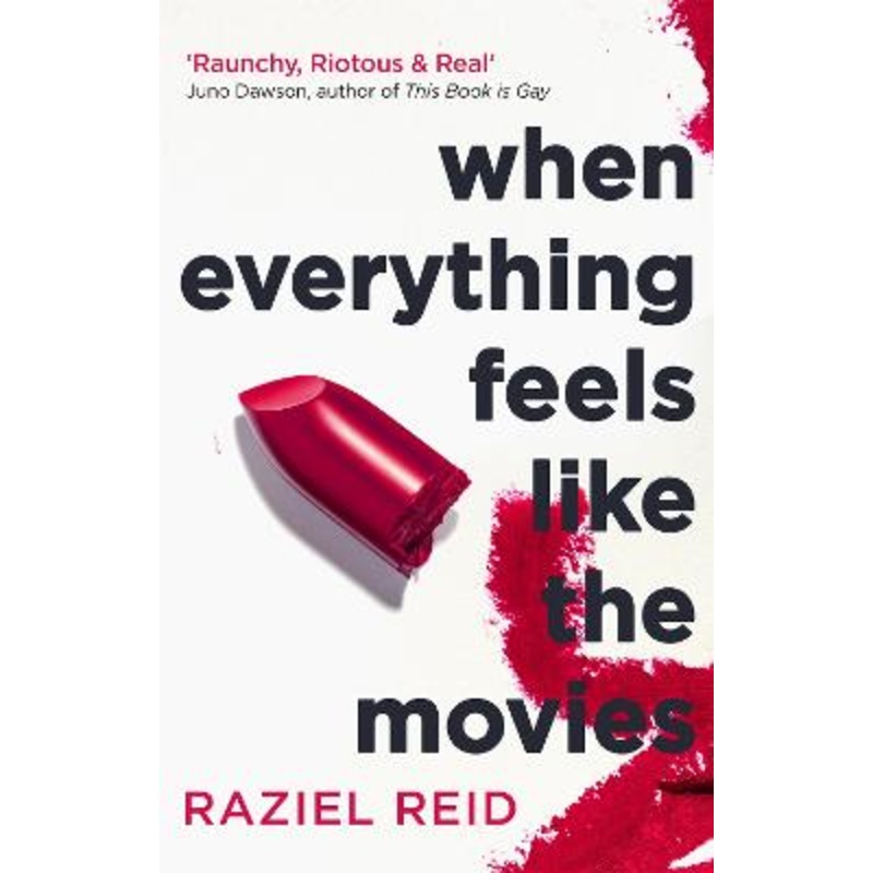 When Everything Feels Like the Movies