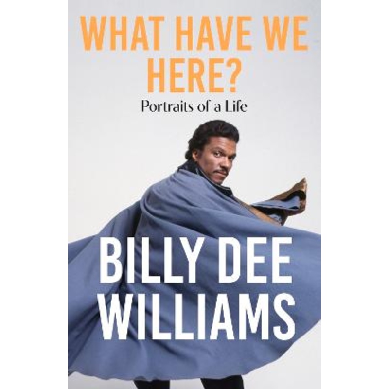 What Have We Here: Portraits of a Life