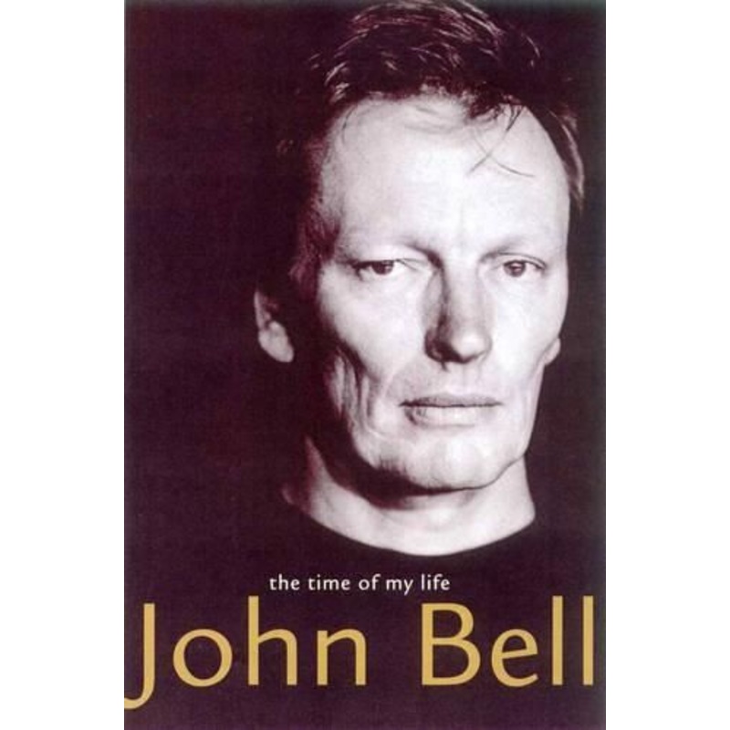 John Bell: The Time of My Life