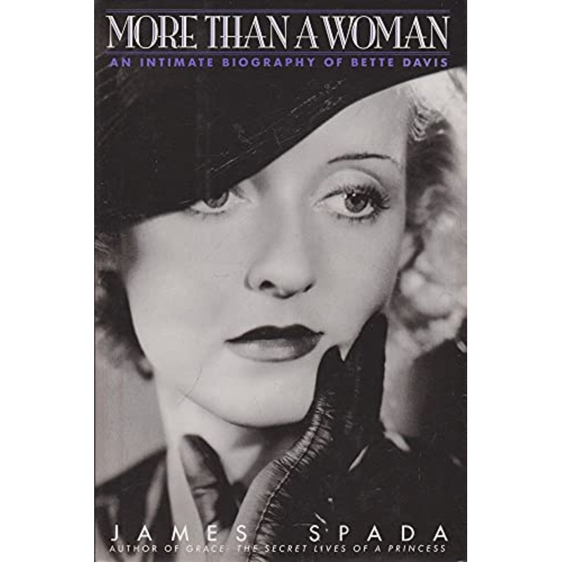 More Than a Woman: Intimate Biography of Bette Davis
