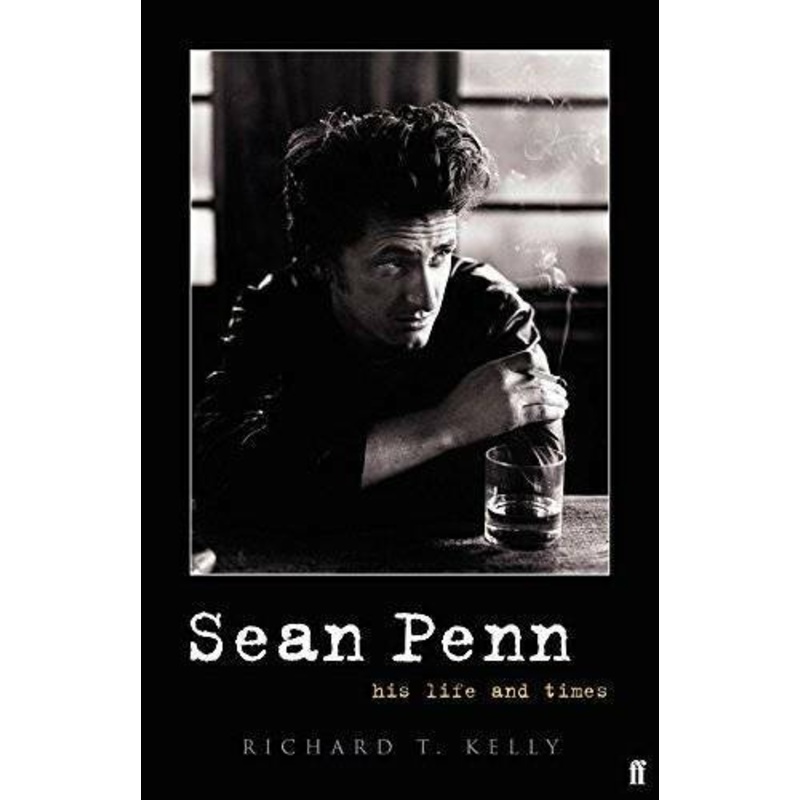 Sean Penn: His Life and Times