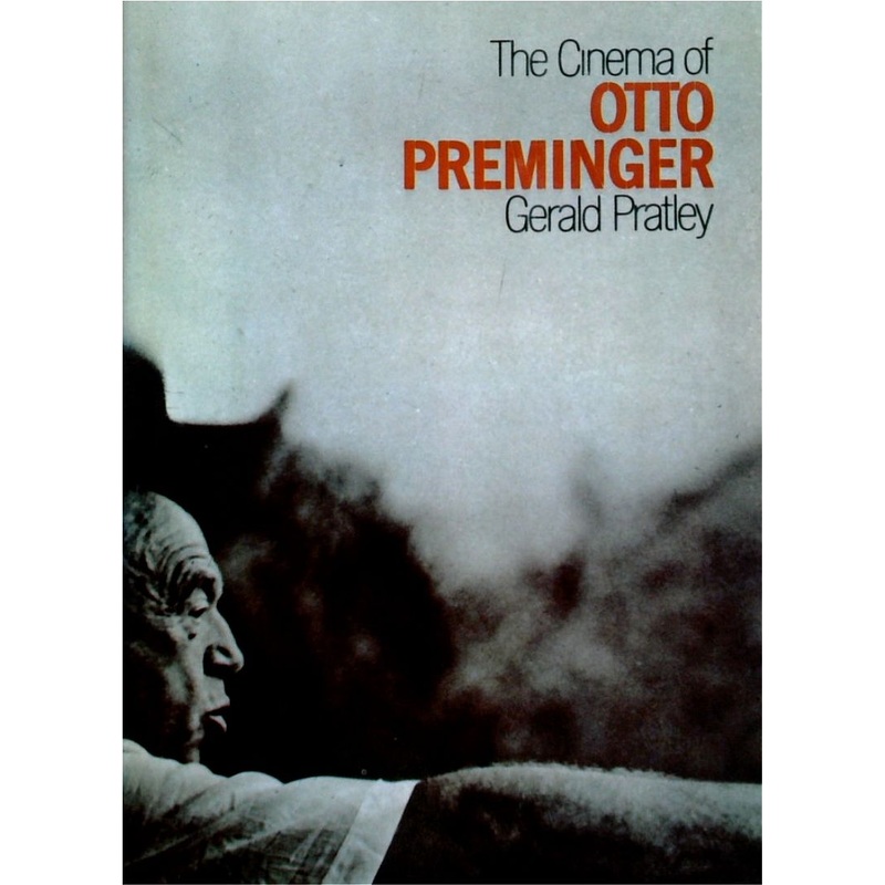 The Cinema Of Otto Preminger