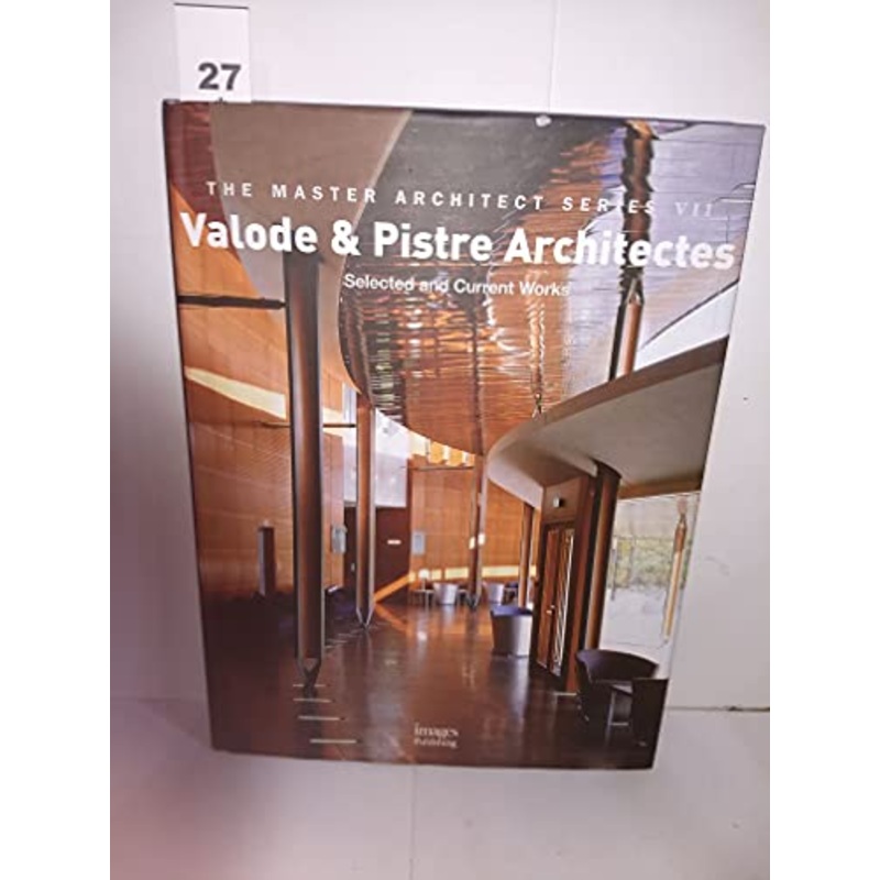 Valode and Pistre Architects: Selected and Current Works