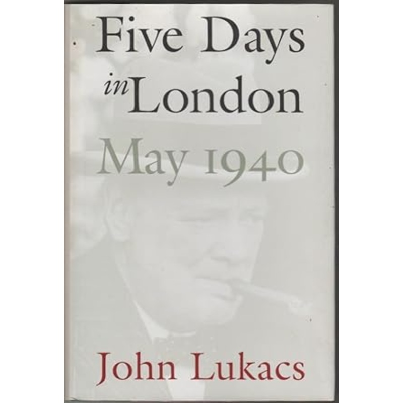 Five Days in London, May 1940