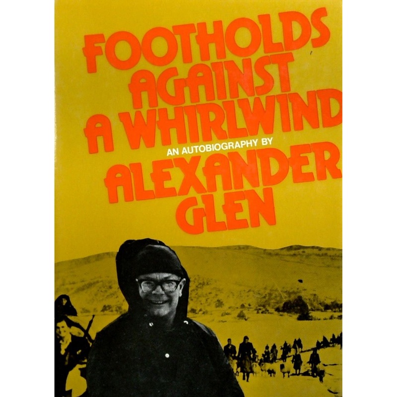 Footholds Against A Whirlwind: An Autobiography