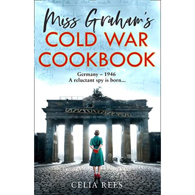Miss Graham's Cold War Cookbook