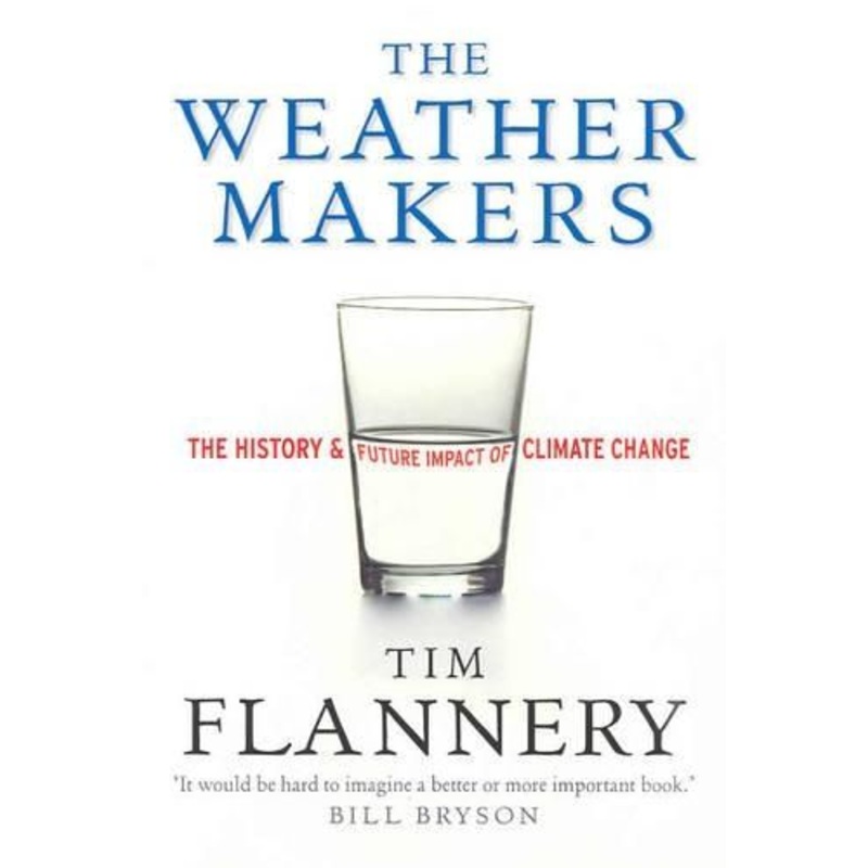 The Weather Makers: The Past and Future Impact of Climate Change