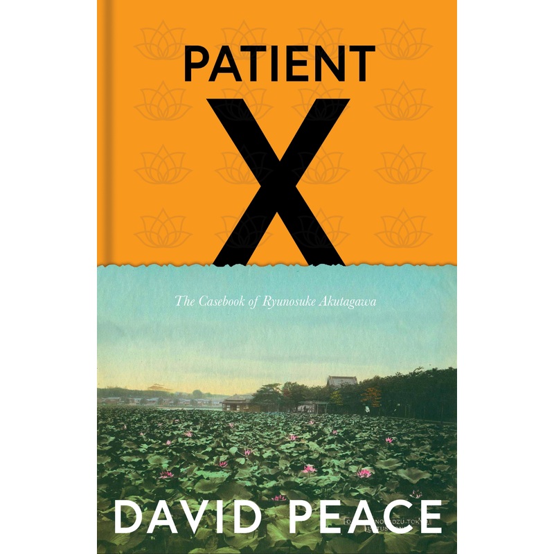 Patient X The Case-Book of Ryunosuke Akutagawa
