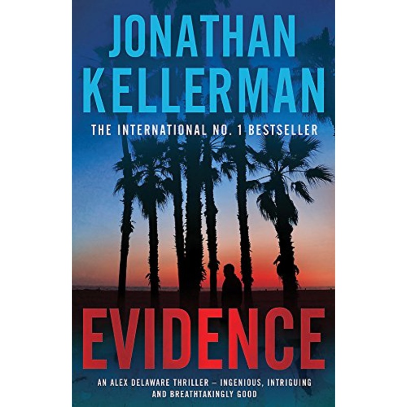 Evidence (Alex Delaware Series, Book 24): A compulsive, intriguing and unputdownable thriller