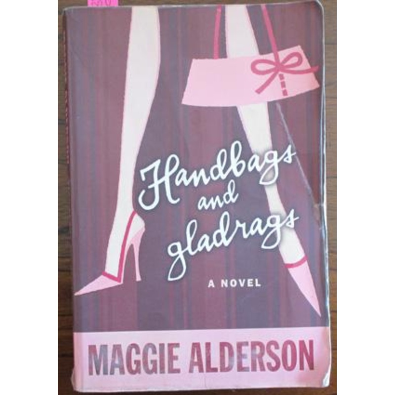 Handbags and Gladrags: A Novel