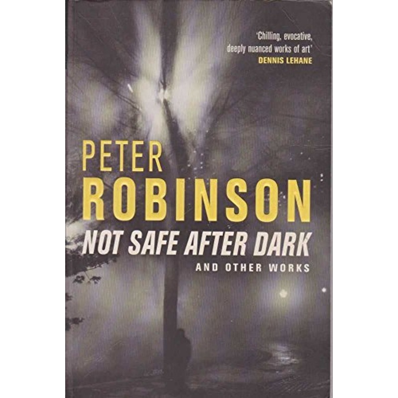 Not Safe After Dark: and other short works