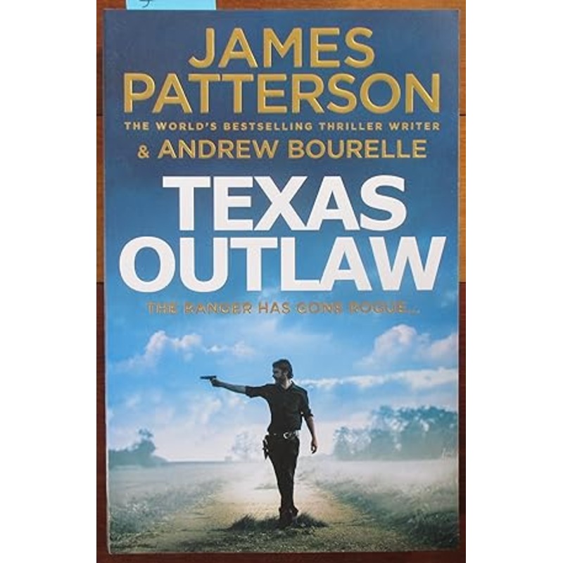 Texas Outlaw: The Ranger has gone rogue...