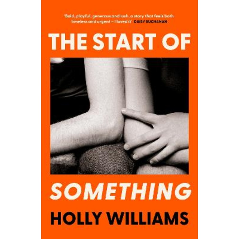 The Start of Something: The sharp, compulsive and thought- [...]