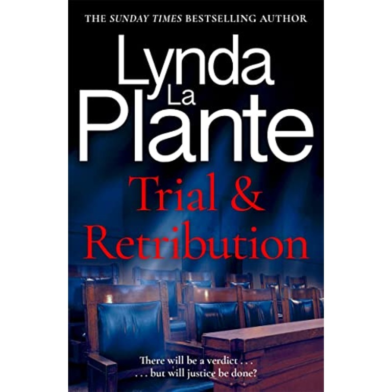 Trial and Retribution: The unmissable legal thriller from the Queen of Crime Drama